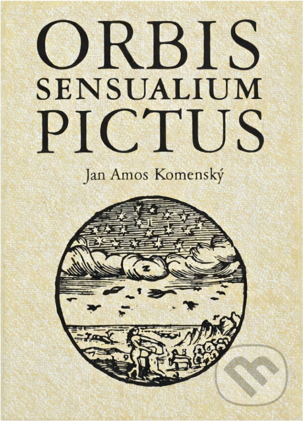 Kniha: Orbis sensualium pictus (Jan Amos Komenský). , 1991 Kniha: Orbis sensualium pictus (Jan Amos Komenský). , 1991
