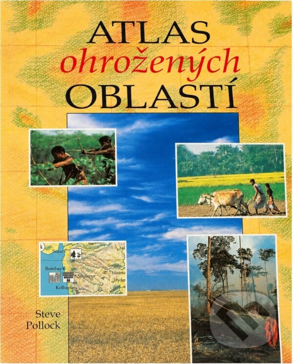 Kniha: Atlas ohrožených oblastí (Steve Pollock). , 1995 Kniha: Atlas ohrožených oblastí (Steve Pollock). , 1995