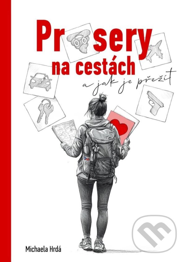 Kniha: Průsery na cestách (Michaela Hrdá). BWT books, 2025 Kniha: Průsery na cestách (Michaela Hrdá). BWT books, 2025