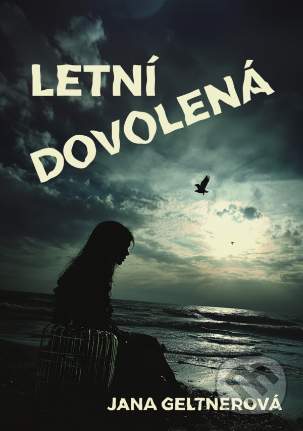 E-kniha: Letní dovolená (Jana Geltnerová). E-knihy jedou, 2025 E-kniha: Letní dovolená (Jana Geltnerová). E-knihy jedou, 2025