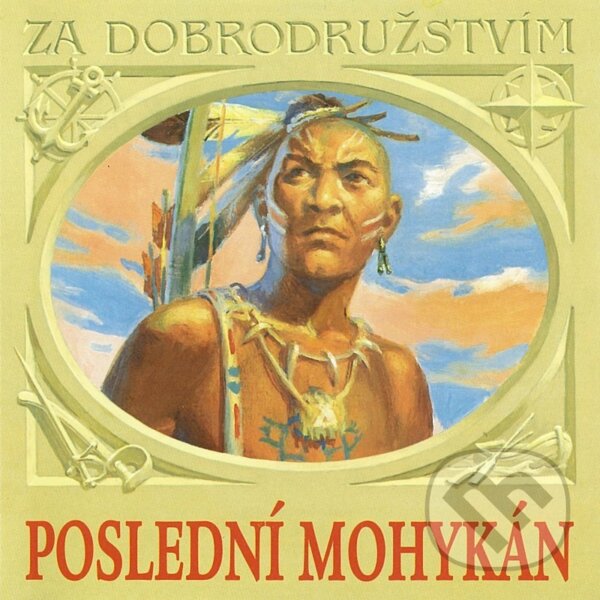 Audiokniha: Poslední Mohykán (Supraphon). Supraphon, 2016 Audiokniha: Poslední Mohykán (Supraphon). Supraphon, 2016