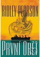 Kniha: První oběť (Ridley Pearson). BB/art, 2001 Kniha: První oběť (Ridley Pearson). BB/art, 2001
