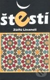 Kniha: Štěstí (Zülfü Livaneli). Dar Ibn Rushd, 2008 Kniha: Štěstí (Zülfü Livaneli). Dar Ibn Rushd, 2008