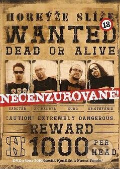 Film: Horkyze Slize: Wanted Dead Or Alive (EMI Music) (DVD). EMI Music, 2011 Film: Horkyze Slize: Wanted Dead Or Alive (EMI Music) (DVD). EMI Music, 2011