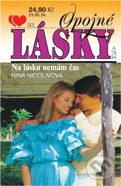 Kniha: Na lásku nemám čas (Nina Nicolai). Ivo Železný, 1994 Kniha: Na lásku nemám čas (Nina Nicolai). Ivo Železný, 1994