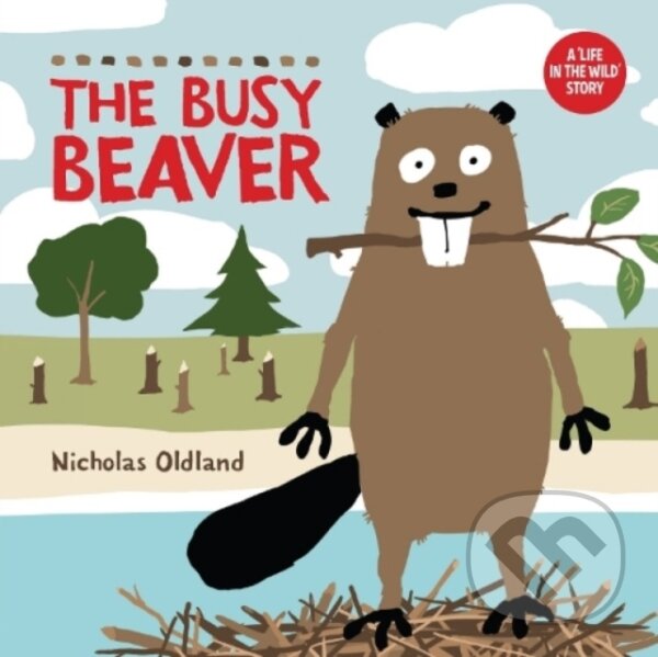 Kniha: The Busy Beaver (Nicholas Oldland). , 2024 Kniha: The Busy Beaver (Nicholas Oldland). , 2024