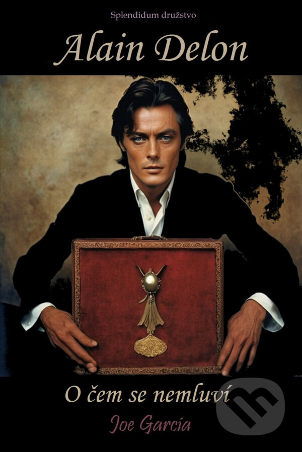 E-kniha: Alain Delon (Joe Garcia). Splendidum družstvo, 2025 E-kniha: Alain Delon (Joe Garcia). Splendidum družstvo, 2025