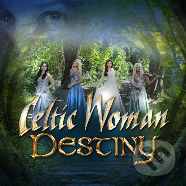 Hudební CD: Celtic Woman: Destiny (Hudobné albumy). Hudobné albumy Hudební CD: Celtic Woman: Destiny (Hudobné albumy). Hudobné albumy