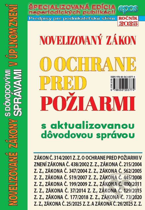 Kniha: Novelizovaný zákon o ochrane pred požiarmi (Epos). Epos, 2025 Kniha: Novelizovaný zákon o ochrane pred požiarmi (Epos). Epos, 2025