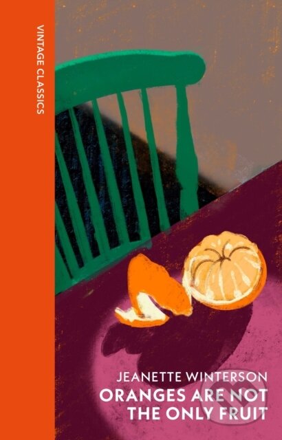 Kniha: Oranges Are Not The Only Fruit (Jeanette Winterson). Vintage, 2025 Kniha: Oranges Are Not The Only Fruit (Jeanette Winterson). Vintage, 2025