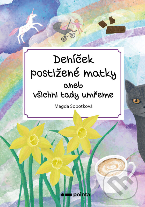 E-kniha: Deníček postižené matky (Magda Sobotková). Pointa, 2025 E-kniha: Deníček postižené matky (Magda Sobotková). Pointa, 2025