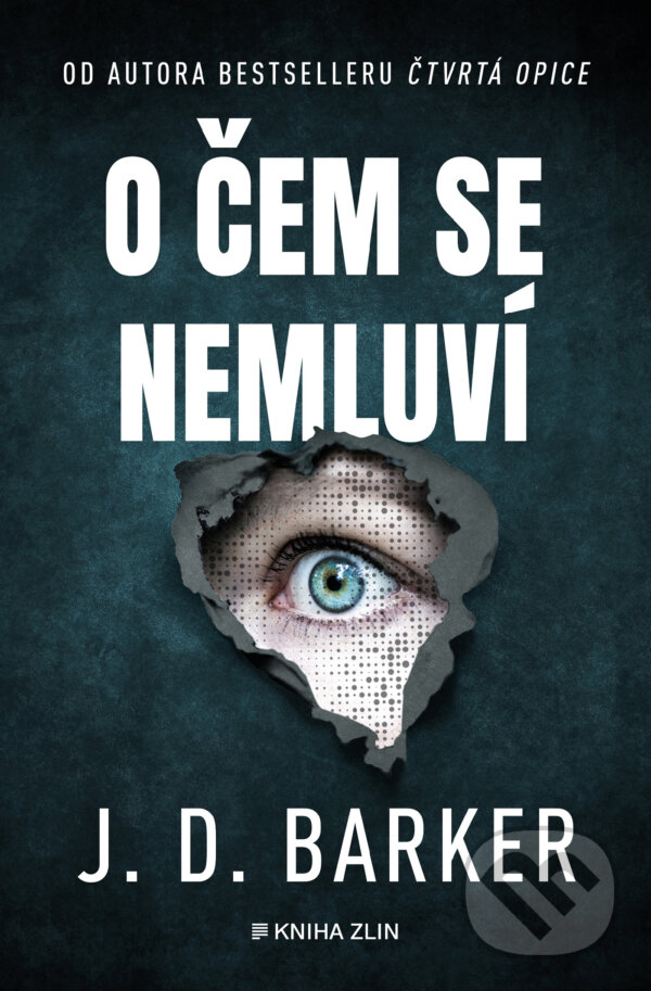 E-kniha: O čem se nemluví (J.D. Barker). Kniha Zlín, 2025 E-kniha: O čem se nemluví (J.D. Barker). Kniha Zlín, 2025