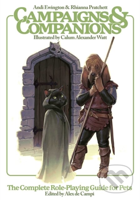 Kniha: Campaigns & Companions (Andi Ewington, Rhianna Pratchett a Alex De Campi). , 2021 Kniha: Campaigns & Companions (Andi Ewington, Rhianna Pratchett a Alex De Campi). , 2021