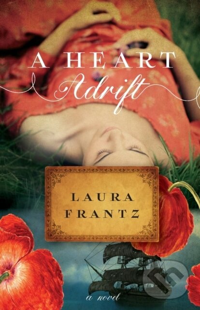 Kniha: A Heart Adrift – A Novel (Frantz Laura). , 2022 Kniha: A Heart Adrift – A Novel (Frantz Laura). , 2022