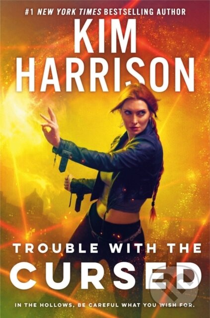Kniha: Trouble With The Cursed (Kim Harrison). Ace, 2022 Kniha: Trouble With The Cursed (Kim Harrison). Ace, 2022
