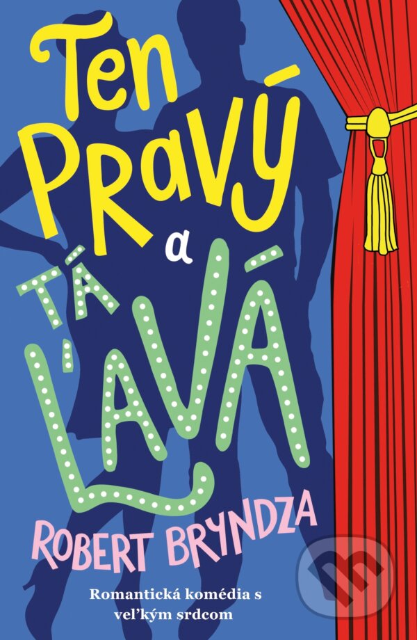 E-kniha: Ten pravý a tá ľavá (Robert Bryndza). Raven Street Publishing, 2025 E-kniha: Ten pravý a tá ľavá (Robert Bryndza). Raven Street Publishing, 2025