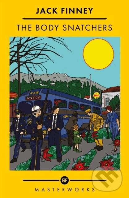 Kniha: The Body Snatchers (Jack Finney). Gollancz, 2023 Kniha: The Body Snatchers (Jack Finney). Gollancz, 2023