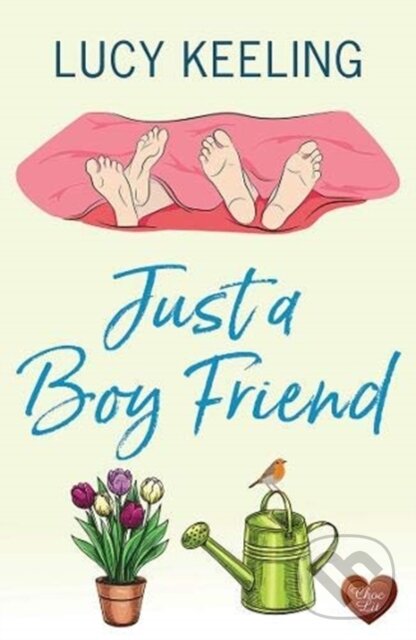 Kniha: Just a Boy Friend (Lucy Keeling). , 2021 Kniha: Just a Boy Friend (Lucy Keeling). , 2021