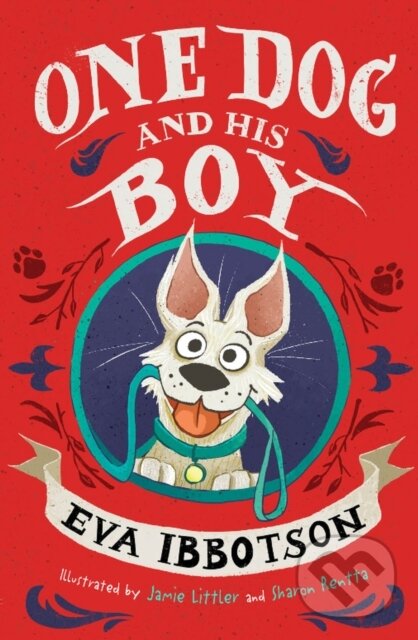 Kniha: One Dog and His Boy (Eva Ibbotson). Scholastic, 2021 Kniha: One Dog and His Boy (Eva Ibbotson). Scholastic, 2021