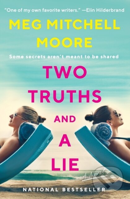 Kniha: Two Truths and a Lie (Meg Mitchell Moore). , 2021 Kniha: Two Truths and a Lie (Meg Mitchell Moore). , 2021