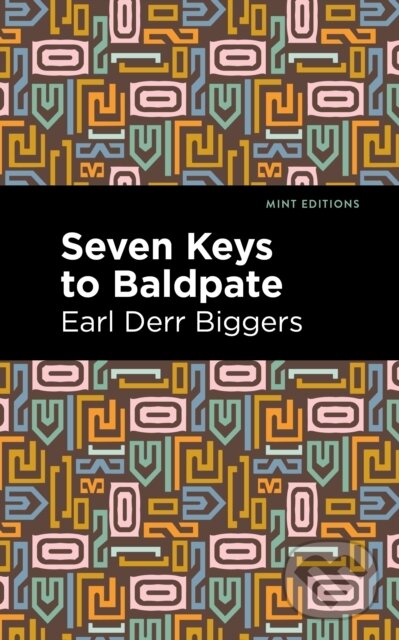 Kniha: Seven Keys to Baldpate (Earl Derr Biggers). West Margin Press, 2022 Kniha: Seven Keys to Baldpate (Earl Derr Biggers). West Margin Press, 2022