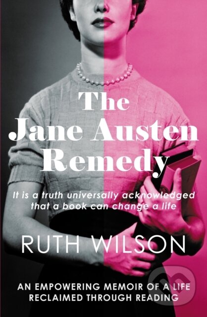 Kniha: The Jane Austen Remedy (Ruth Wilson). Allison & Busby, 2023 Kniha: The Jane Austen Remedy (Ruth Wilson). Allison & Busby, 2023