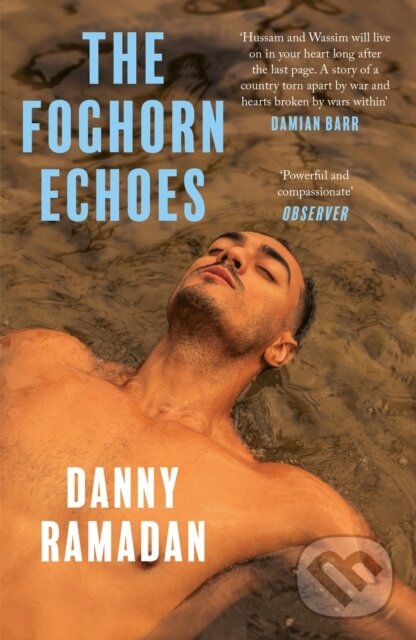 Kniha: The Foghorn Echoes (Danny Ramadan). Canongate Books, 2024 Kniha: The Foghorn Echoes (Danny Ramadan). Canongate Books, 2024