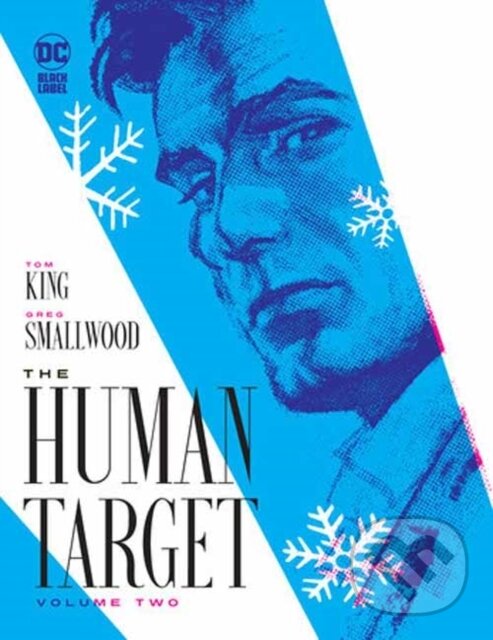 Kniha: The Human Target Book Two (Greg Smallwood a Tom King). DC Comics, 2024 Kniha: The Human Target Book Two (Greg Smallwood a Tom King). DC Comics, 2024