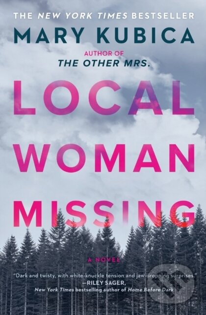 Kniha: Local Woman Missing (Mary Kubica). , 2021 Kniha: Local Woman Missing (Mary Kubica). , 2021