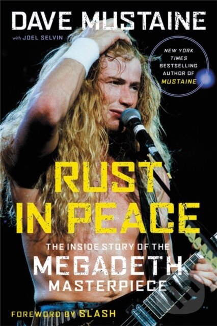 Kniha: Rust in Peace (Dave Mustaine a Joel Selvin). Da Capo, 2021 Kniha: Rust in Peace (Dave Mustaine a Joel Selvin). Da Capo, 2021