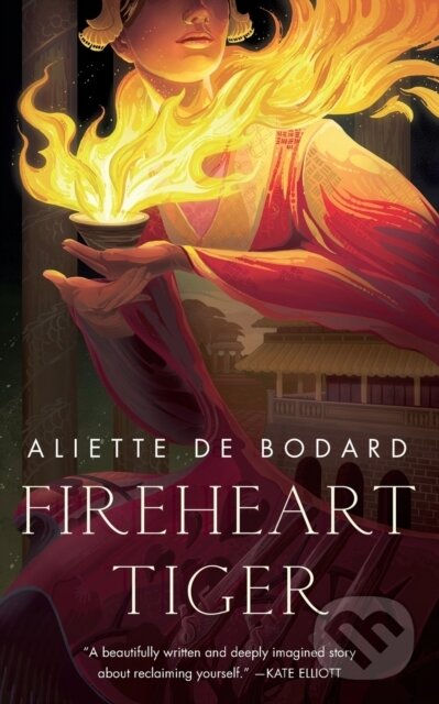 Kniha: Fireheart Tiger (Aliette De Bodard). St. Martin´s Press, 2021 Kniha: Fireheart Tiger (Aliette De Bodard). St. Martin´s Press, 2021