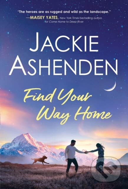 Kniha: Find Your Way Home (Jackie Ashenden). Sourcebooks Casablanca, 2022 Kniha: Find Your Way Home (Jackie Ashenden). Sourcebooks Casablanca, 2022