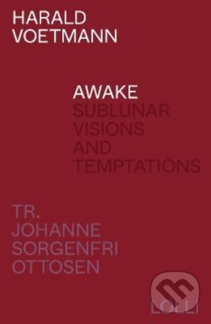 Kniha: Awake (Harald Voetmann). Lolli Editions, 2022 Kniha: Awake (Harald Voetmann). Lolli Editions, 2022