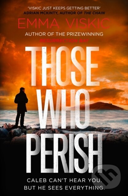 Kniha: Those Who Perish (Emma Viskic). Pushkin, 2022 Kniha: Those Who Perish (Emma Viskic). Pushkin, 2022