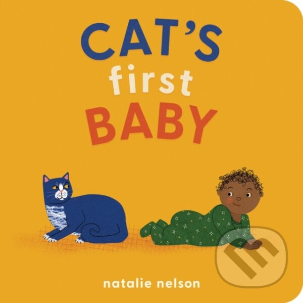 Kniha: Cat's First Baby (Natalie Nelson). Quirk Books, 2022 Kniha: Cat's First Baby (Natalie Nelson). Quirk Books, 2022