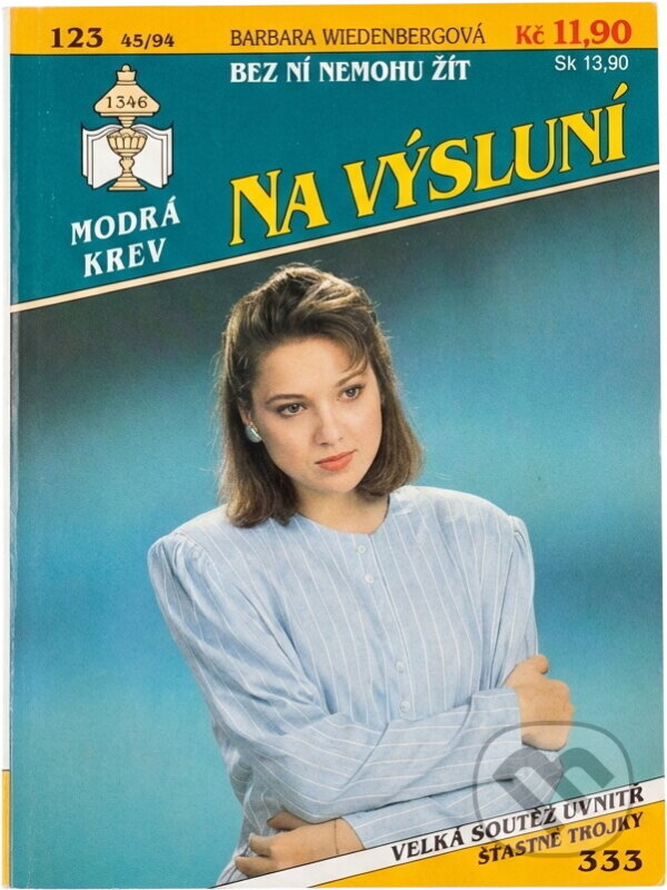 Kniha: Bez ní nemohu žít (Barbara Wiedenberg). Ivo Železný, 1994 Kniha: Bez ní nemohu žít (Barbara Wiedenberg). Ivo Železný, 1994