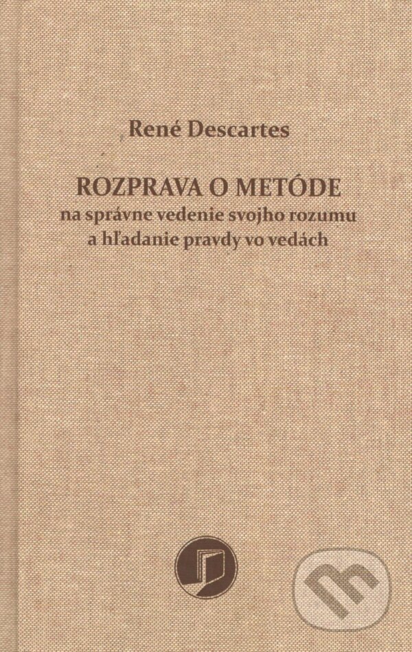 Kniha: Rozprava o metóde (René Descartes). Petrus, 2025 Kniha: Rozprava o metóde (René Descartes). Petrus, 2025