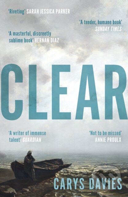 Kniha: Clear (Carys Davies). Granta Books, 2025 Kniha: Clear (Carys Davies). Granta Books, 2025