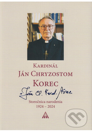 Kniha: Kardinál Ján Chryzostom Korec (Lúč). Lúč, 2025 Kniha: Kardinál Ján Chryzostom Korec (Lúč). Lúč, 2025
