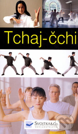 Kniha: Tchaj-čchi (Kim Davies). Svojtka&Co., 2006 Kniha: Tchaj-čchi (Kim Davies). Svojtka&Co., 2006