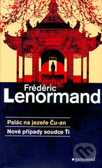 Kniha: Palác na jezeře Ču-an (Frédéric Lenormand). Garamond, 2006 Kniha: Palác na jezeře Ču-an (Frédéric Lenormand). Garamond, 2006