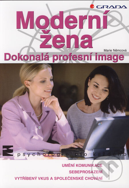 Kniha: Moderní žena (Marie Němcová). Grada, 2006 Kniha: Moderní žena (Marie Němcová). Grada, 2006