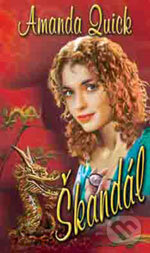 Kniha: Škandál (Amanda Quick). Wist, 2003 Kniha: Škandál (Amanda Quick). Wist, 2003