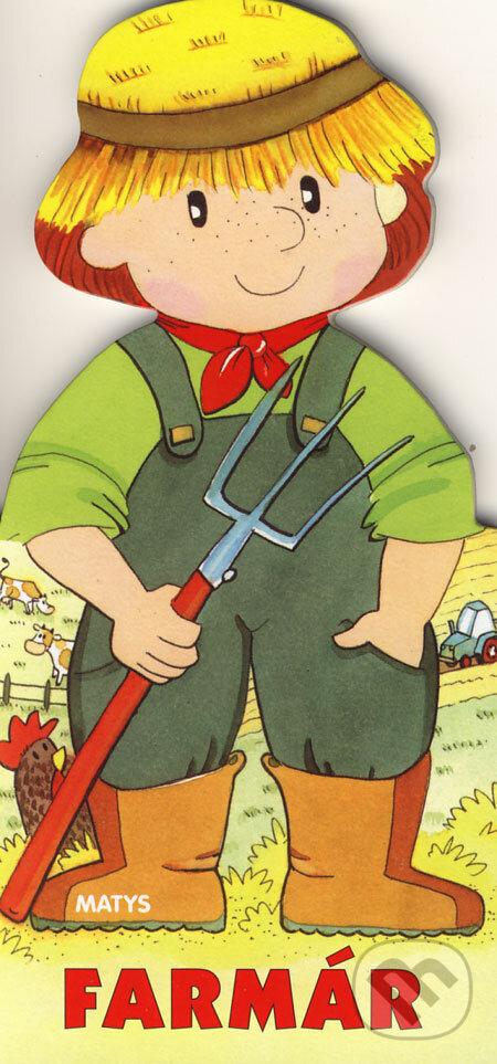 Kniha: Farmár (Matys). Matys, 2006 Kniha: Farmár (Matys). Matys, 2006