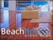 Kniha: Beach Houses Down Under (Stephen Crafti). Images, 2006 Kniha: Beach Houses Down Under (Stephen Crafti). Images, 2006