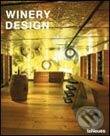 Kniha: Winery Design (Te Neues). Te Neues, 2006 Kniha: Winery Design (Te Neues). Te Neues, 2006