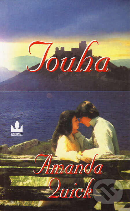 Kniha: Touha (Amanda Quick). Baronet, 2005 Kniha: Touha (Amanda Quick). Baronet, 2005
