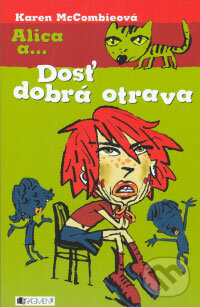 Kniha: Dosť dobrá otrava (Karen McCombieová). Fragment, 2006 Kniha: Dosť dobrá otrava (Karen McCombieová). Fragment, 2006