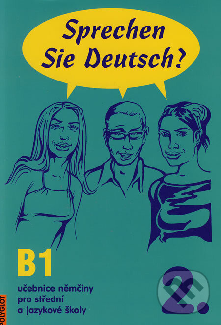 Kniha: Sprechen Sie Deutsch? 2 (Polyglot). Polyglot, 2001 Kniha: Sprechen Sie Deutsch? 2 (Polyglot). Polyglot, 2001