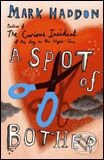 Kniha: Spot of Bother (Mark Haddon). Vintage, 2006 Kniha: Spot of Bother (Mark Haddon). Vintage, 2006